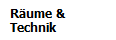 Raume &Technik